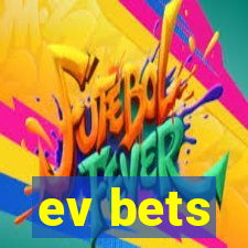 ev bets